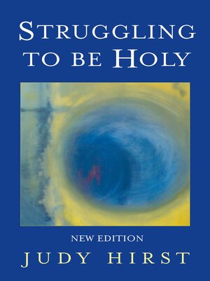 cover image of Struggling to Be Holy
